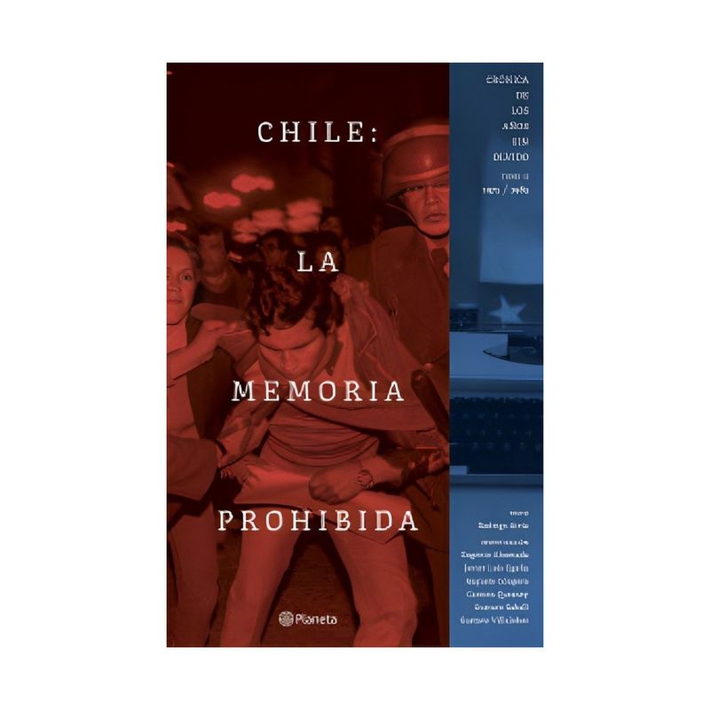 TOP10BOOKS - LIBRO CHILE: LA MEMORIA PROHIBIDA VOL. 2 / RODRIGO ATRIA / PLANETA