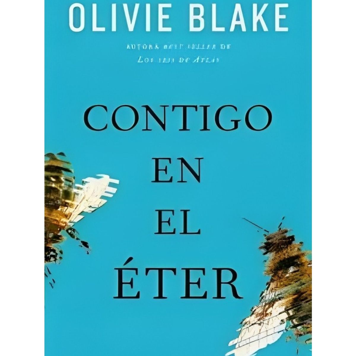 TOP10BOOKS - LIBRO CONTIGO EN EL ÉTER / OLIVIE BLAKE / UMBRIEL