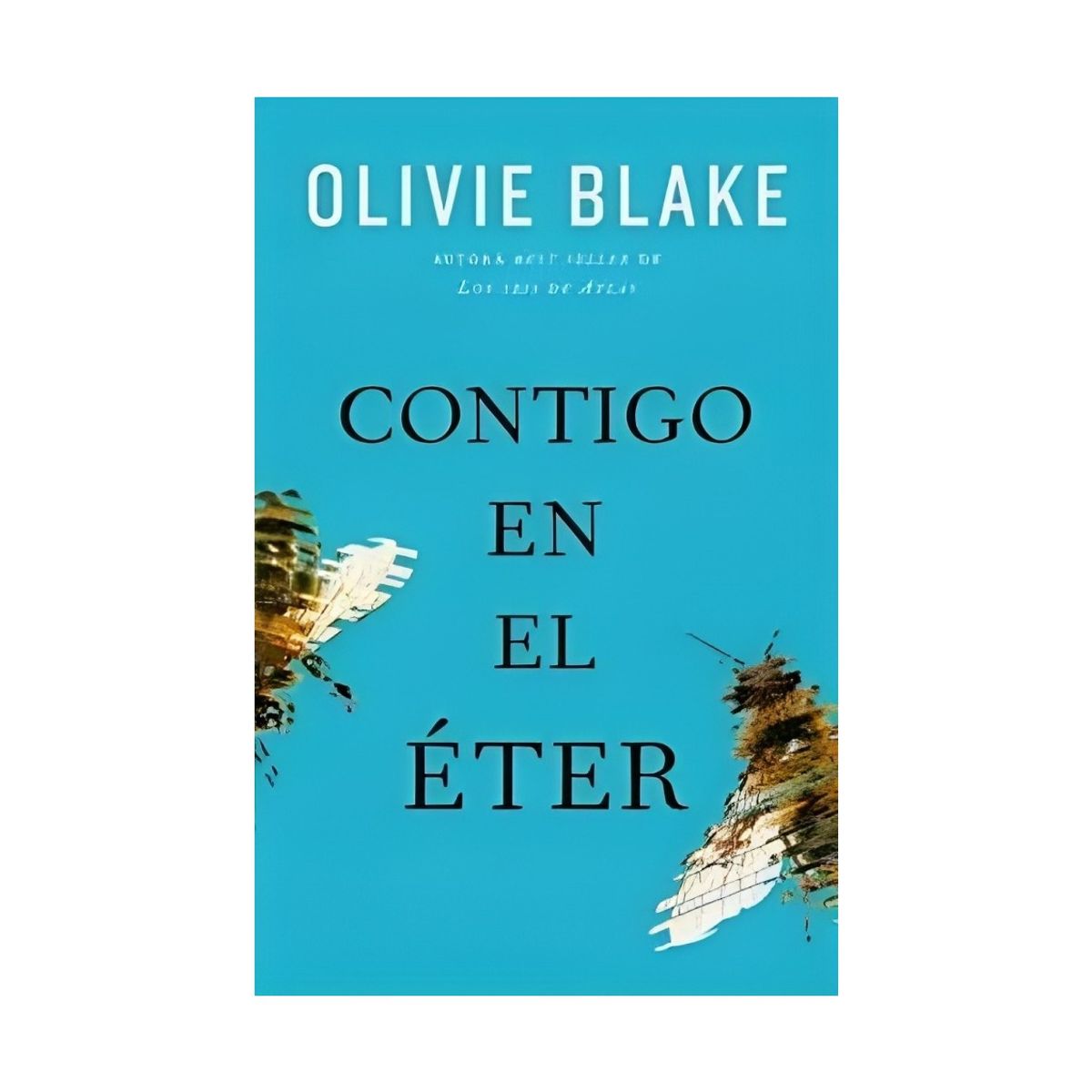 TOP10BOOKS - LIBRO CONTIGO EN EL ÉTER / OLIVIE BLAKE / UMBRIEL