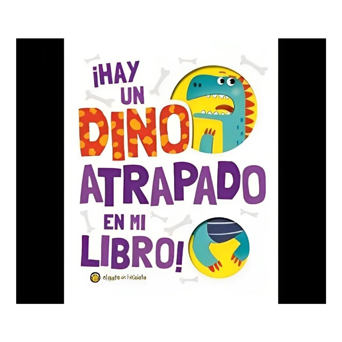 TOP10BOOKS - LIBRO Hay Un Dino Atrapado En Mi Libro - Hay Un Dino Atrapado En Mi Libro