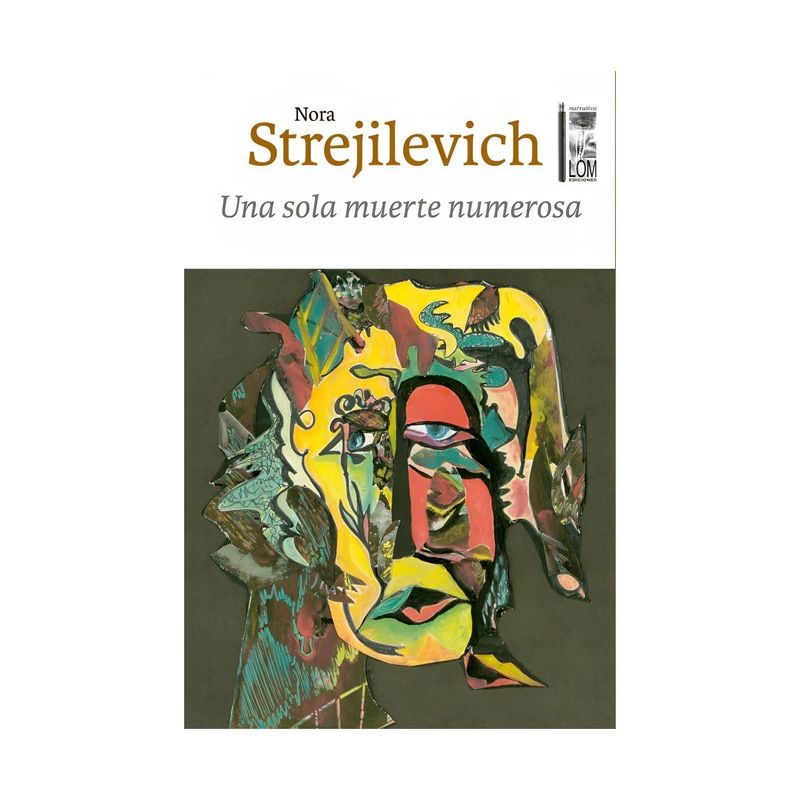 TOP10BOOKS - LIBRO UNA SOLA MUERTE NUMEROSA / NORA STREJILEVICH / LOM