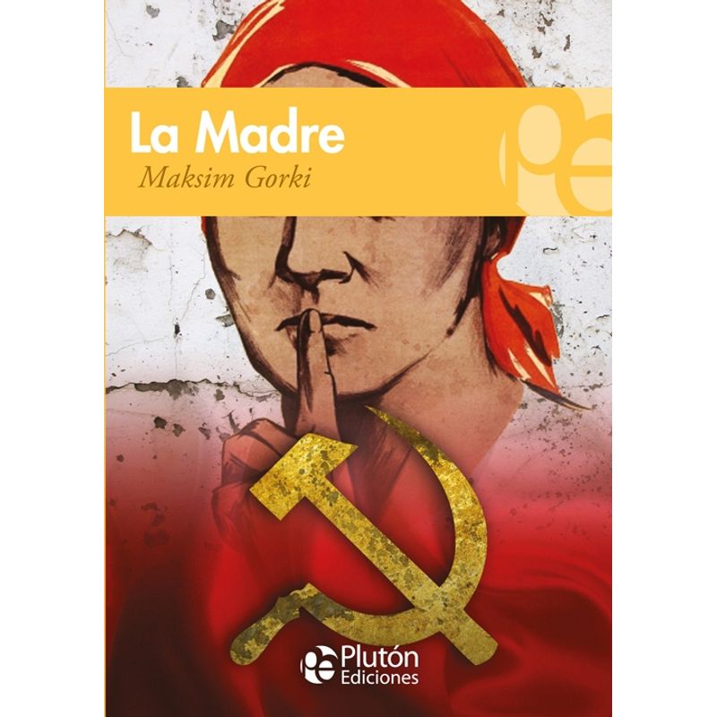 PLUTON - La Madre - Maksim Gorki