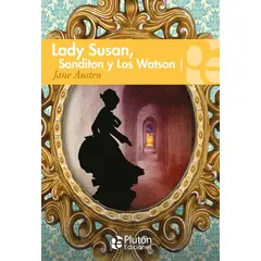 PLUTON - Lady Susan Sanditon y Los Watson