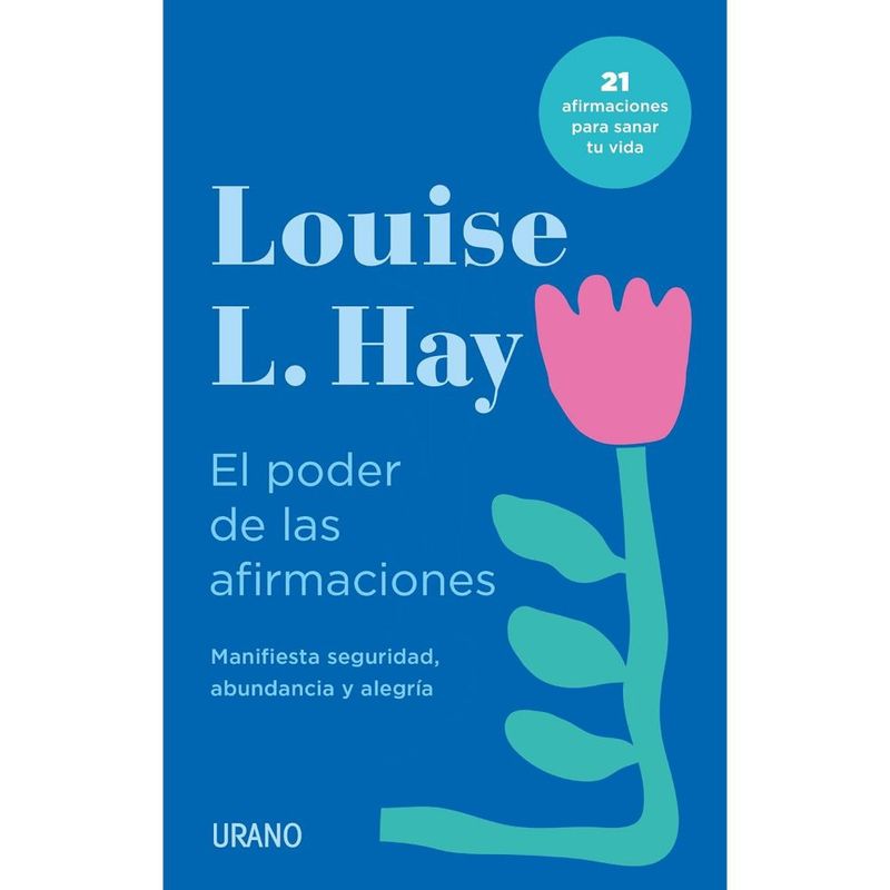 EDICIONES URANO - Libro El poder de las afirmaciones - Louise Hay