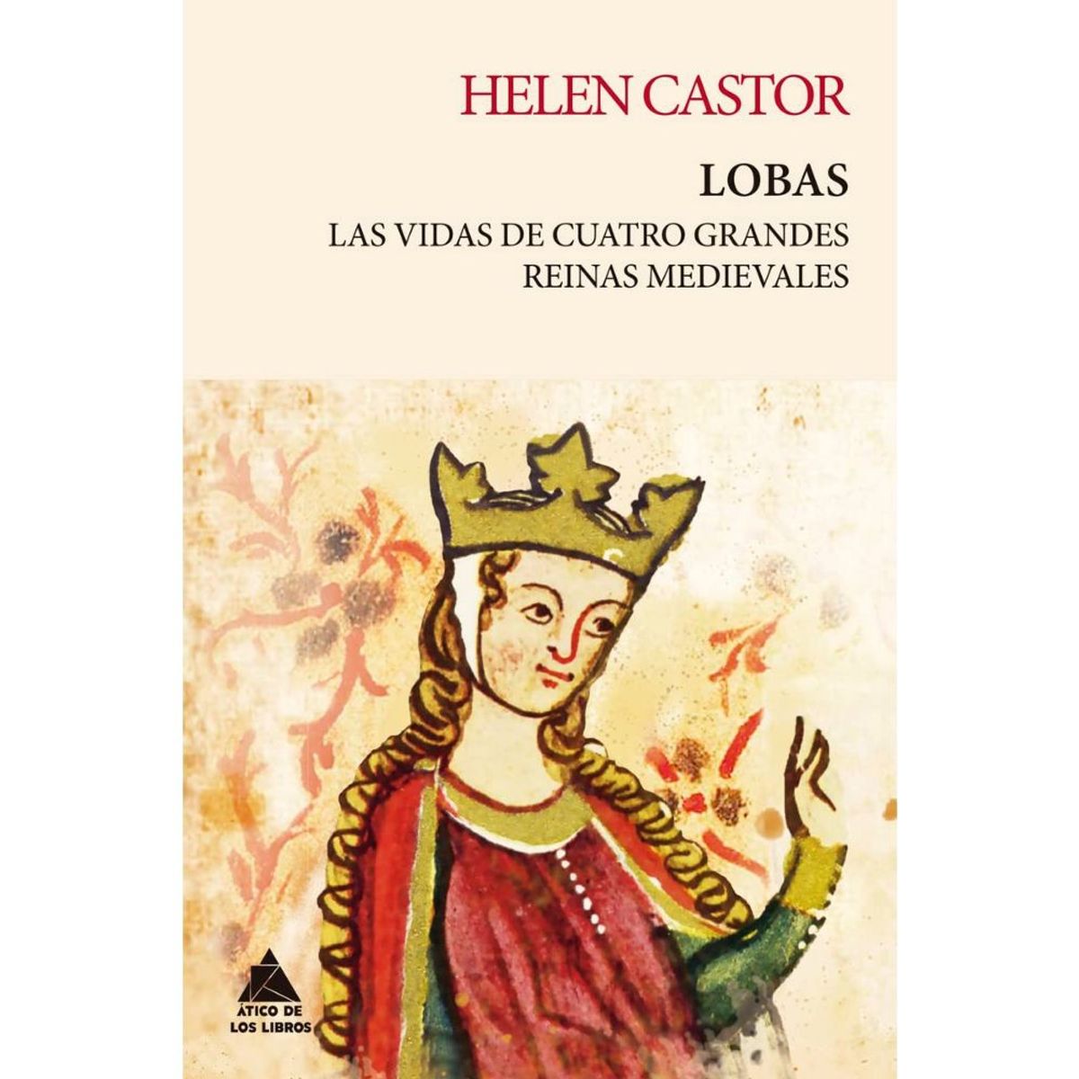 ATICO DE LOS LIBROS - Libro Lobas - Helen Castor