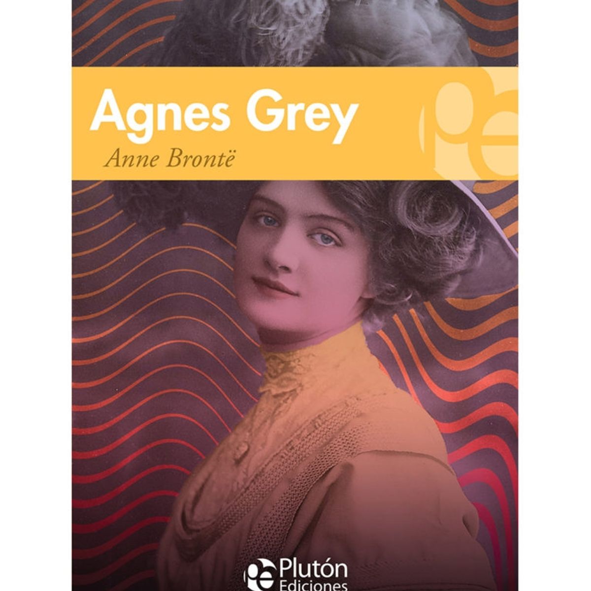 PLUTON - Agnes Grey - Anne Bronte