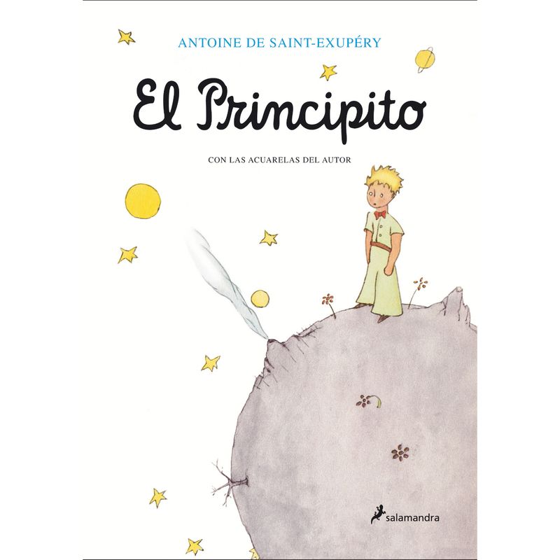 SALAMANDRA - El Principito - Autor(a):  Antoine De Saint-Exupery