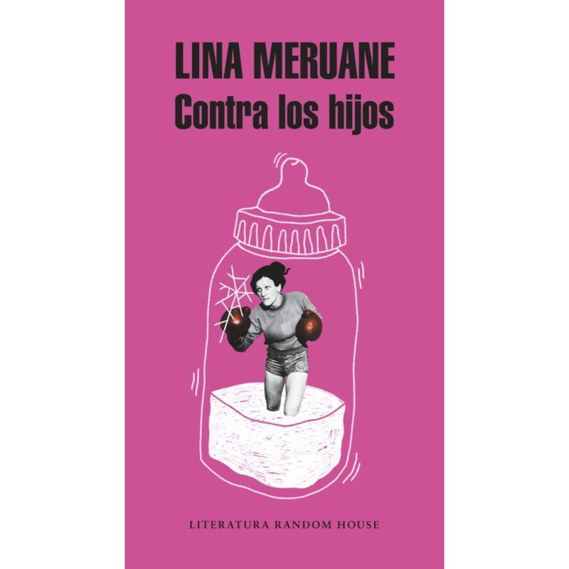 LITERATURA RANDOM HOUSE - Contra Los Hijos - Autor(a):  Lina Meruane