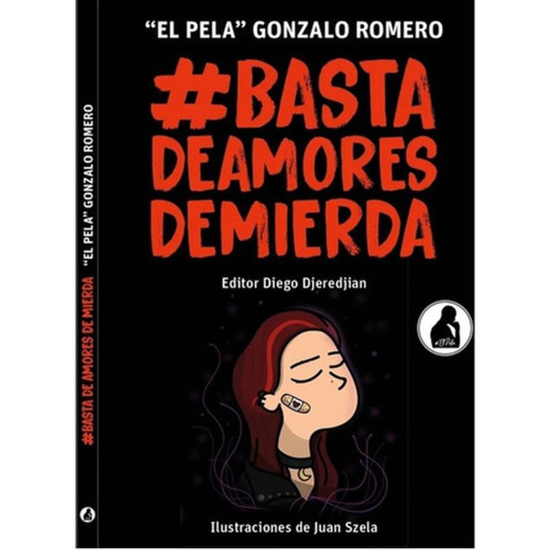 GENERICO - Libro Basta De Amores De Mierda 1 - El Pela Gonzalo Romero