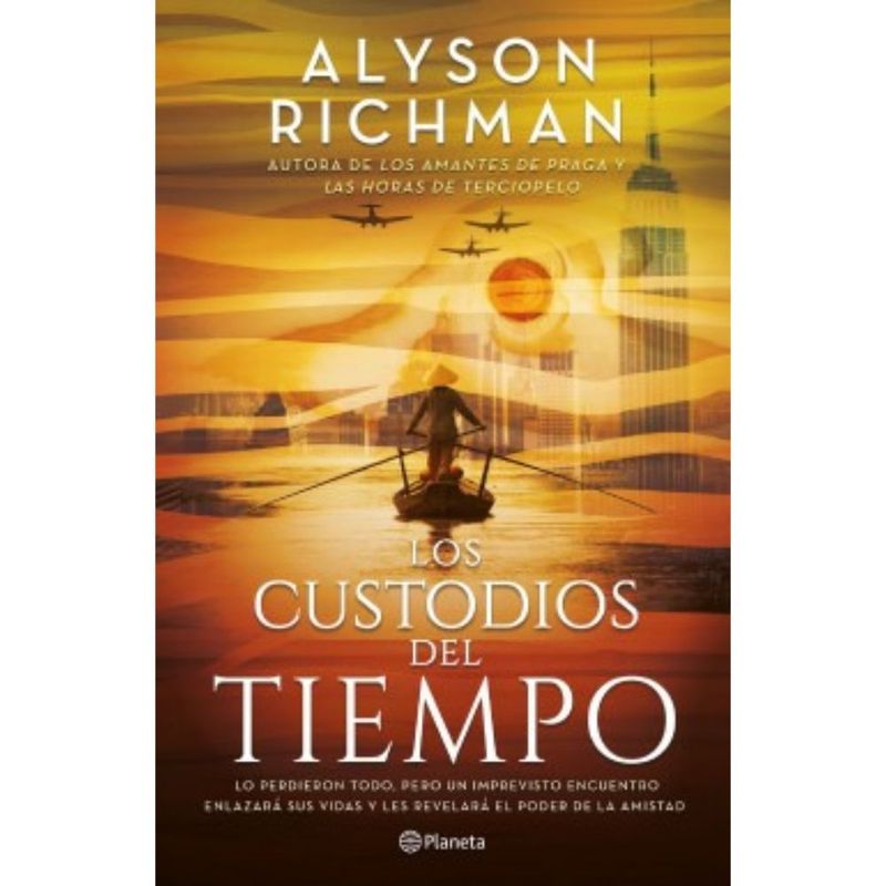 PLANETA - Libro Los Custodios Del Tiempo - Alyson Richman