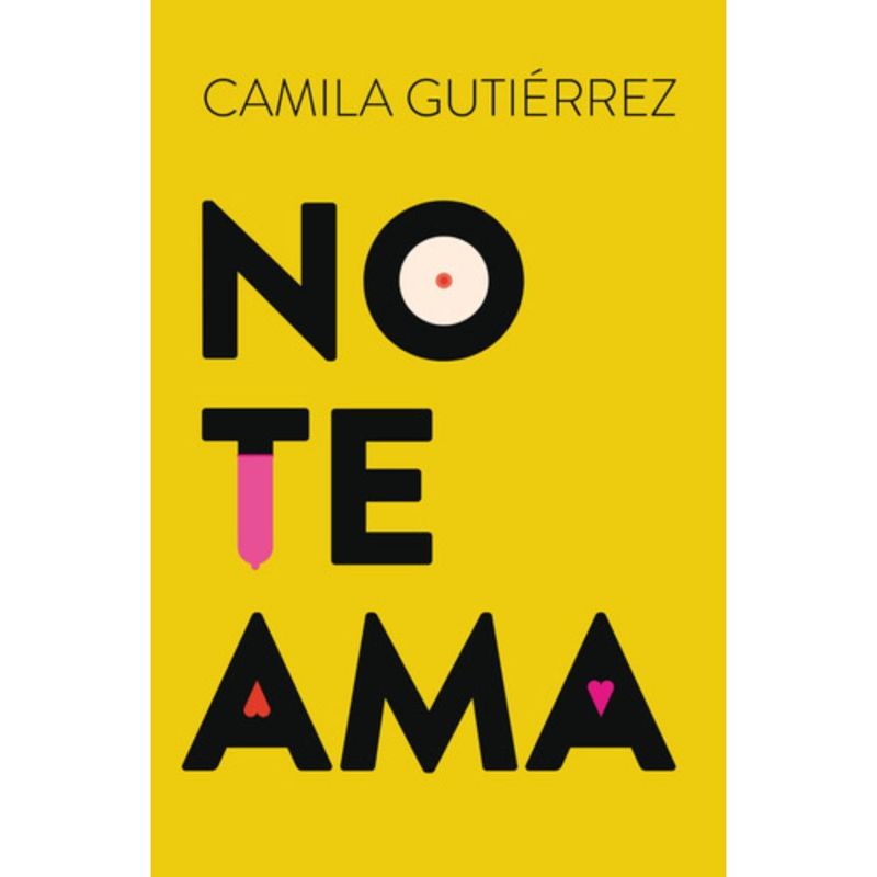 PLAZA & JANES - Libro No te ama - Camila Gutierrez