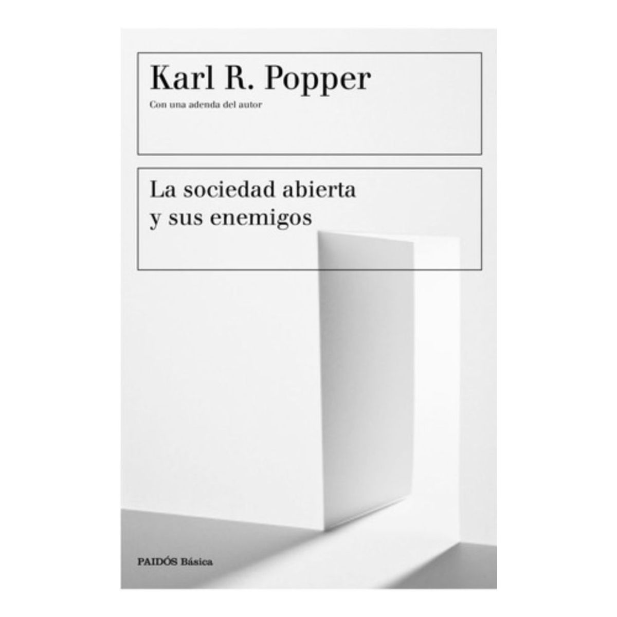 PAIDOS - La Sociedad Abierta Y Sus Enemigos - Karl R. Popper