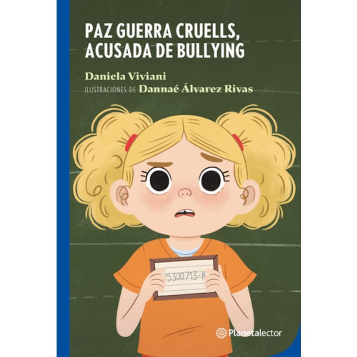 Planetalector - Paz Guerra Cruells, Acusada De Bullying - Daniela Viviani
