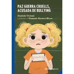 Planetalector - Paz Guerra Cruells, Acusada De Bullying - Daniela Viviani