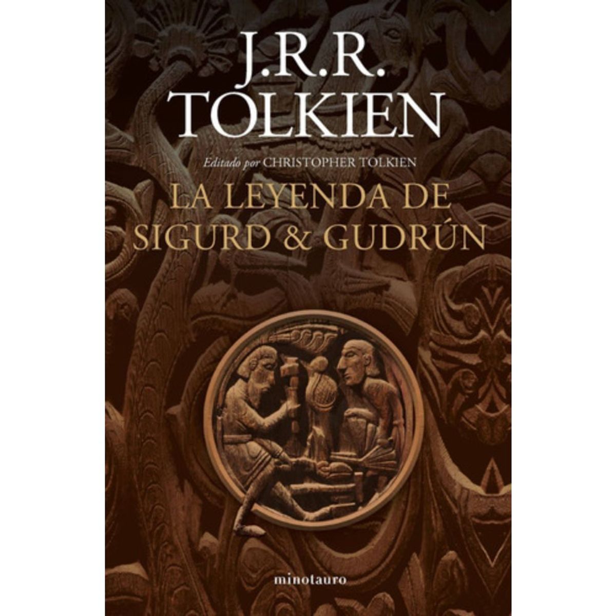 EDICIONES MINOTAURO - La Leyenda De Sigurd Y Gudrún - Nueva Edición - Tolkien