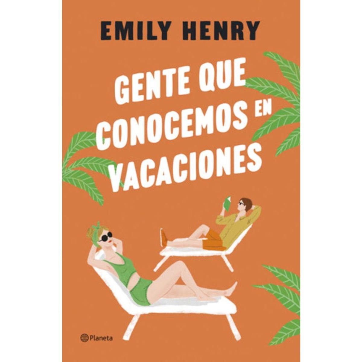 PLANETA - Libro Gente Que Conocemos En Vacaciones - Emily Henry