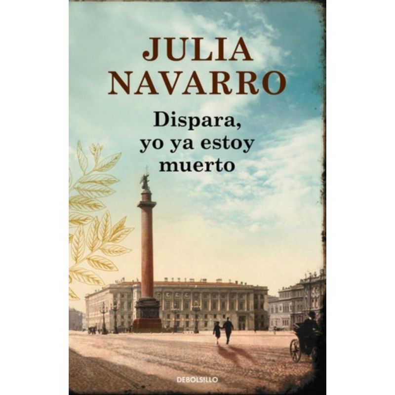 DEBOLSILLO - Dispara, Yo Ya Estoy Muerto - Navarro, Julia