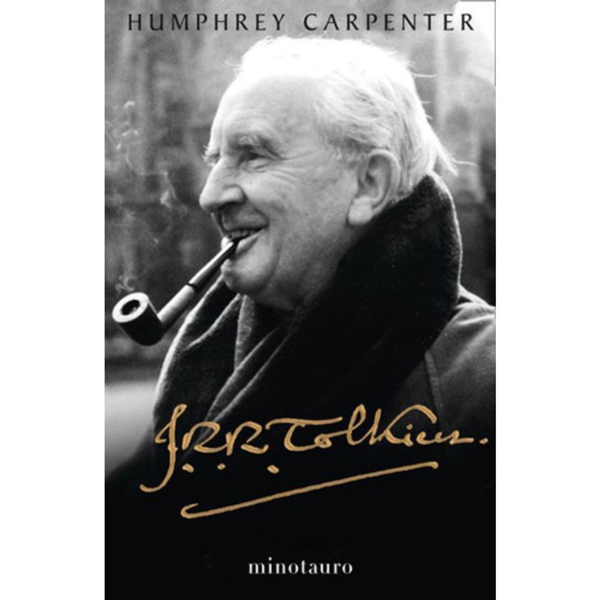 EDICIONES MINOTAURO - Libro J. R. R. Tolkien. Una Biografía - Humphrey Carpenter