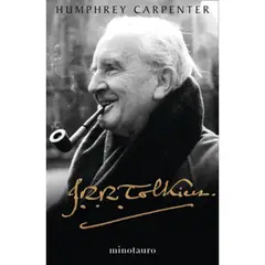 EDICIONES MINOTAURO - Libro J. R. R. Tolkien. Una Biografía - Humphrey Carpenter