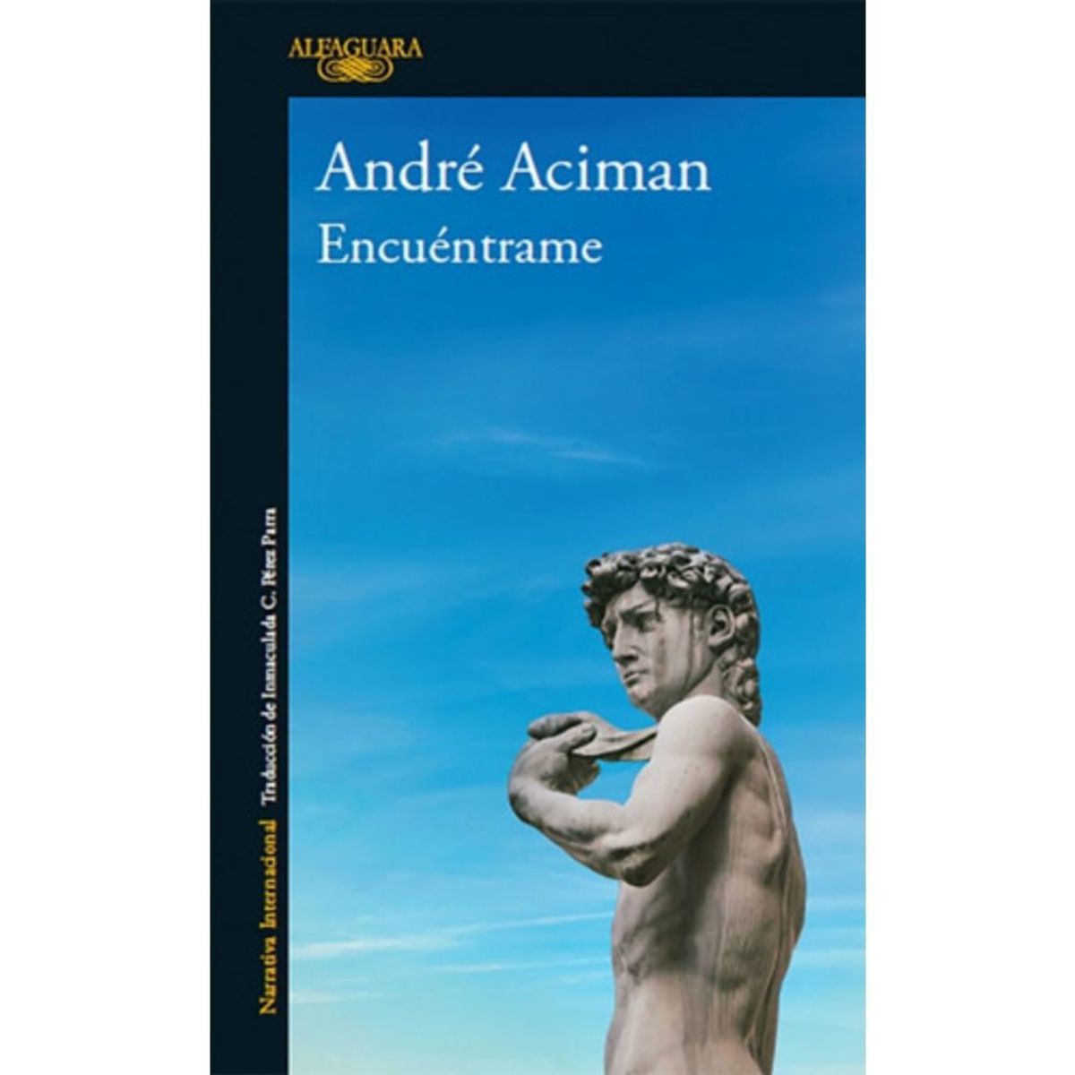 ALFAGUARA - Encuéntrame - Aciman, André