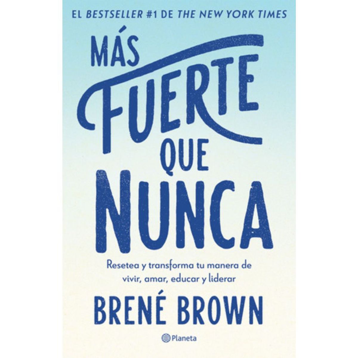 PLANETA - Libro Más Fuerte Que Nunca - Brené Brown