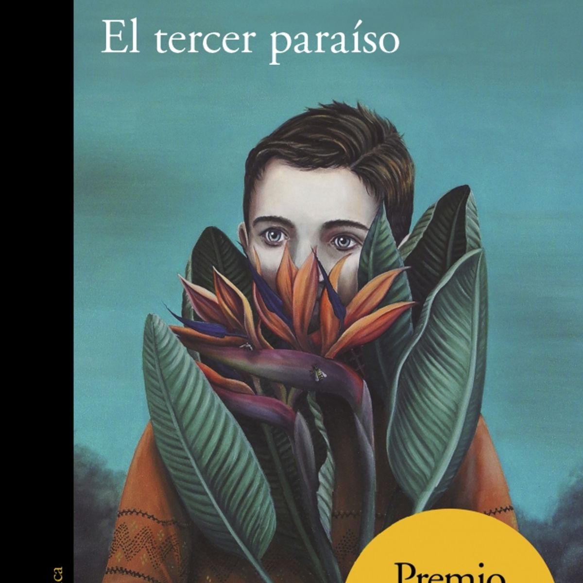 ALFAGUARA - Libro El tercer paraíso - Cristian Alarcón