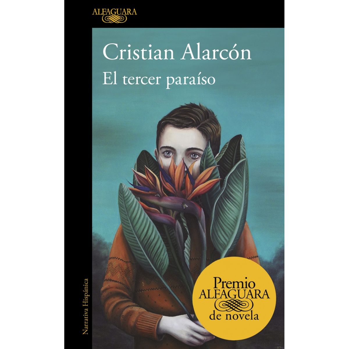 ALFAGUARA - Libro El tercer paraíso - Cristian Alarcón