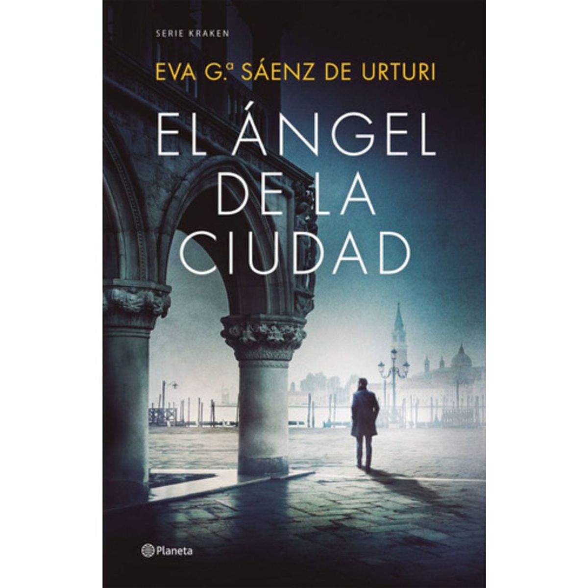 PLANETA - Libro El Ángel De La Ciudad - Eva García Sáenz