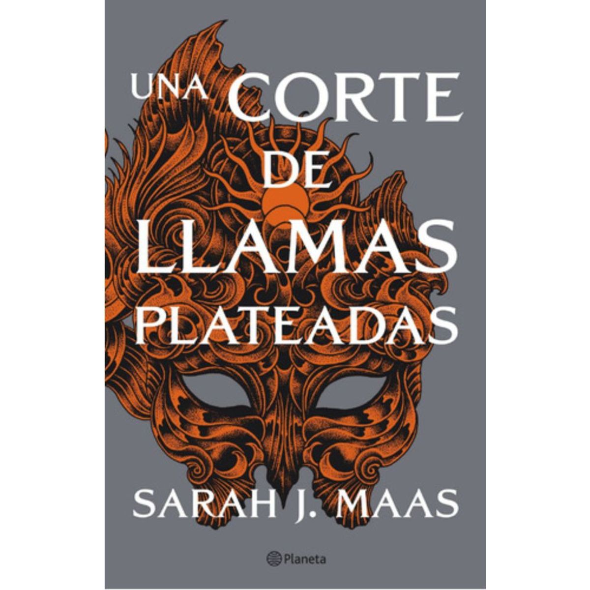 PLANETA - Una Corte De Llamas Plateadas - Sarah J. Maas