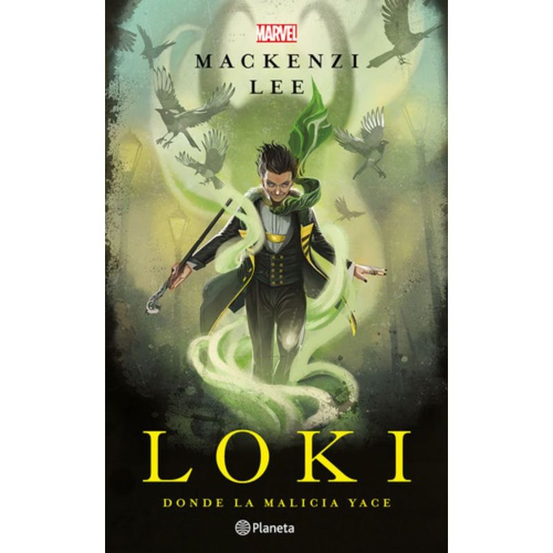 PLANETA - Libro Loki - Donde La Malicia Yace - Mackenzi Lee
