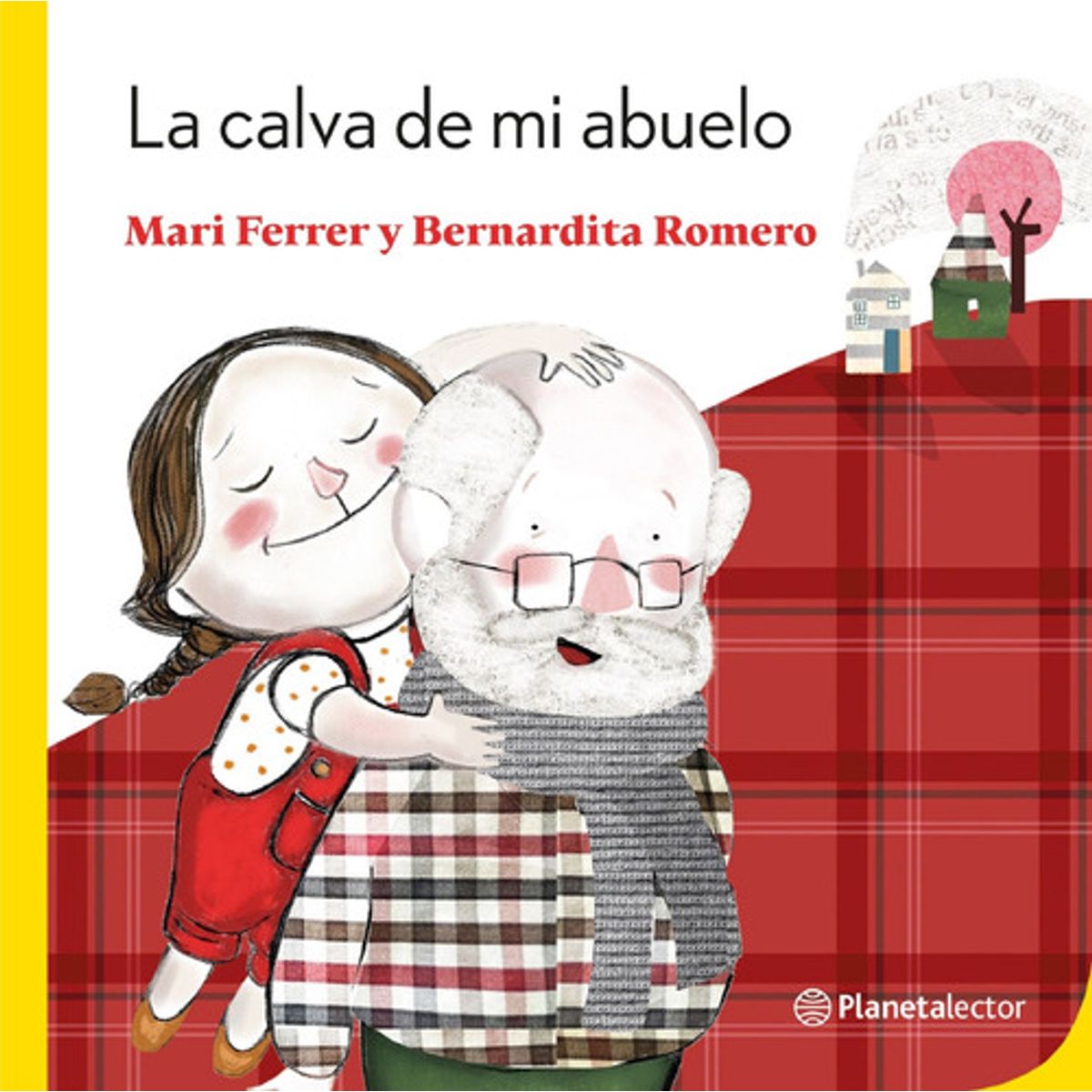 Planetalector - Libro La Calva De Mi Abuelo - María Teresa Ferrer Ananías