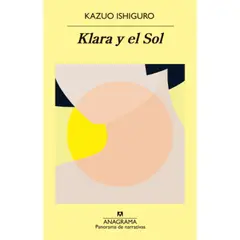 ANAGRAMA - Klara Y El Sol - Ishiguro, Kazuo