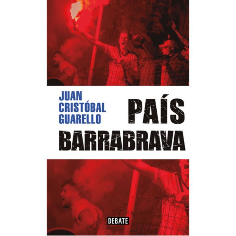 DEBATE - El País Barra Brava - Guarello, Juan Cristóbal
