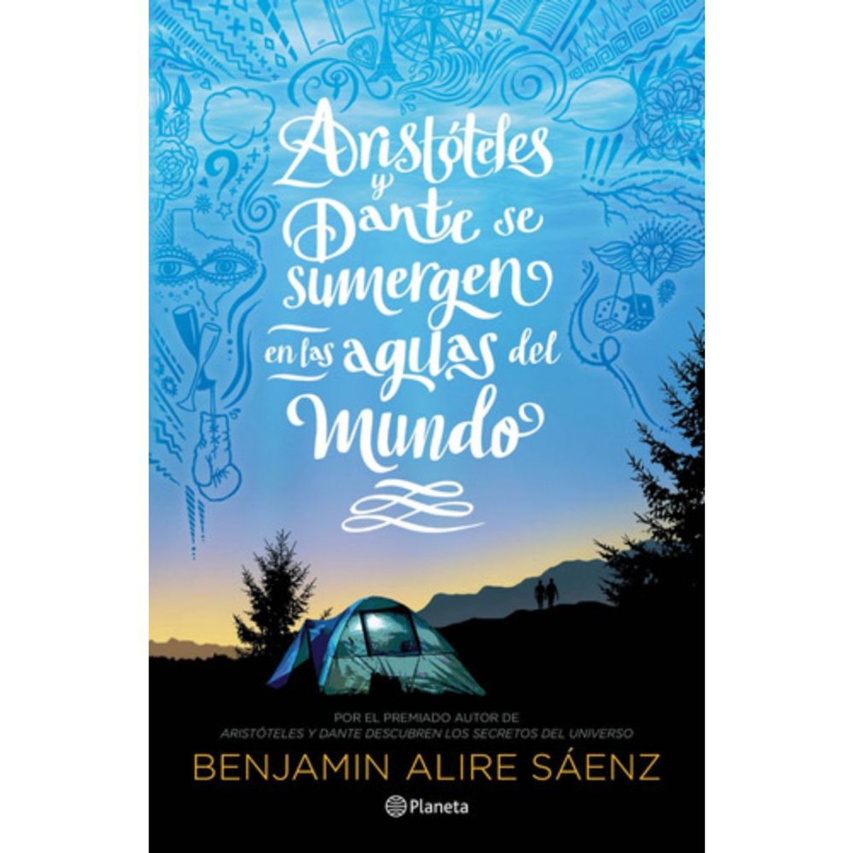 PLANETA - Libro Aristóteles Y Dante Se Sumergen En Las Aguas Del Mundo
