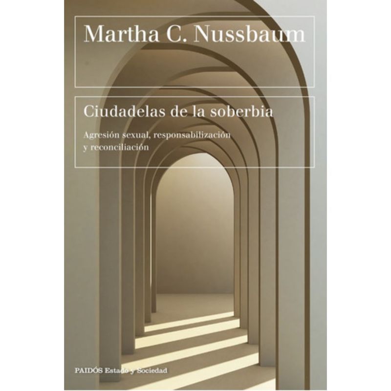 PAIDOS - Libro Ciudadelas De La Soberbia - Martha C. Nussbaum