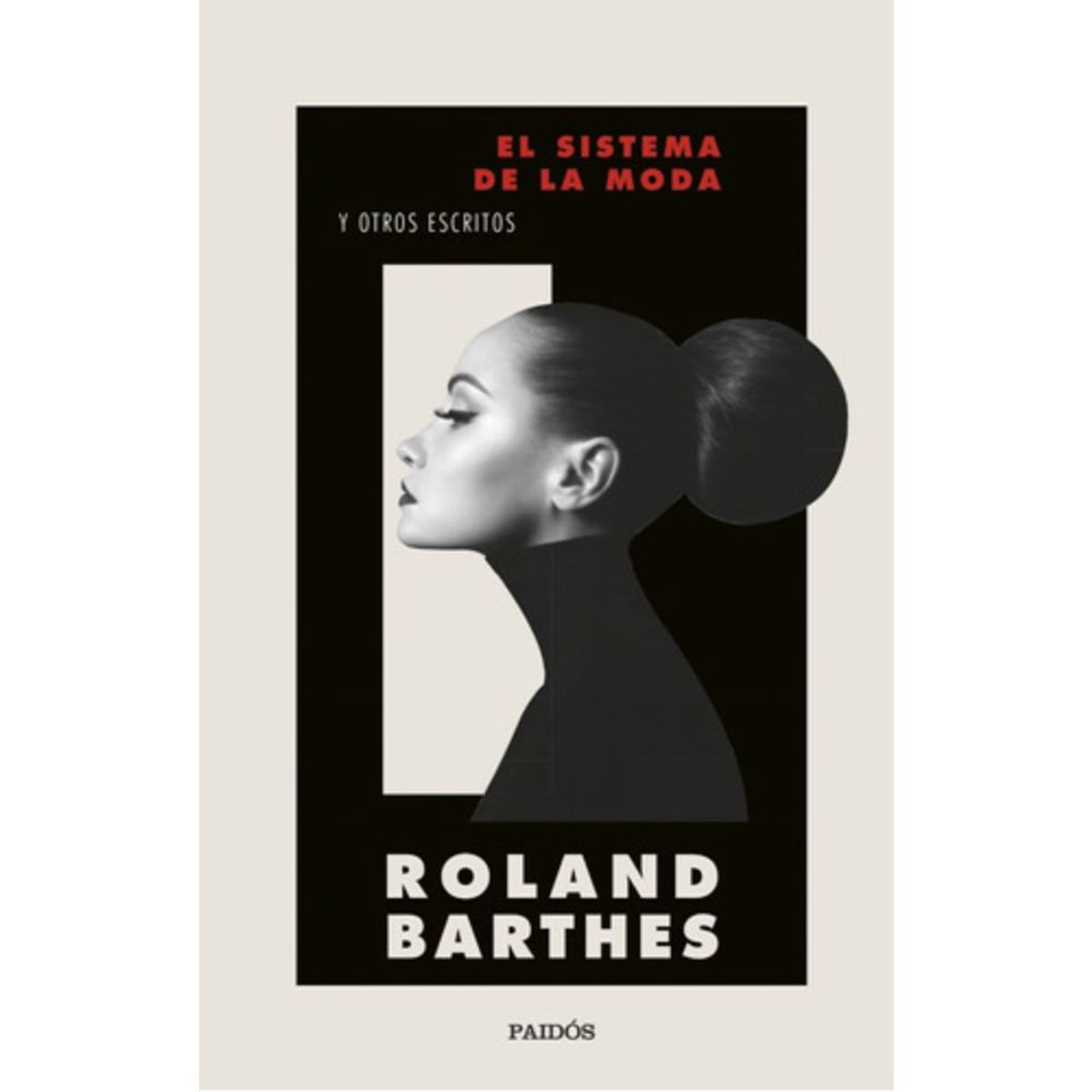 PAIDOS - Libro El Sistema De La Moda - Roland Barthes