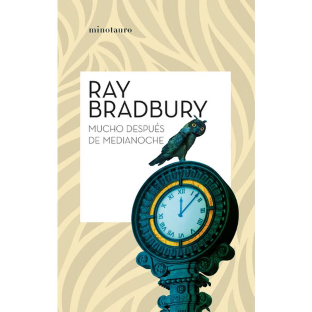 EDICIONES MINOTAURO - Libro Mucho Después De Medianoche - Ray Bradbury