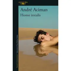 ALFAGUARA - Libro Homo Irrealis - André Aciman