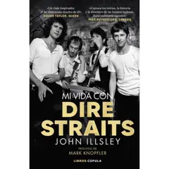 LIBROS CUPULA - Libro Mi Vida Con Dire Straits - John Illsley