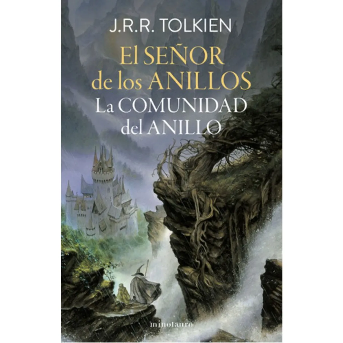 EDICIONES MINOTAURO - El Señor De Los Anillos 1: La Comunidad Del Anillo - Tolkien --