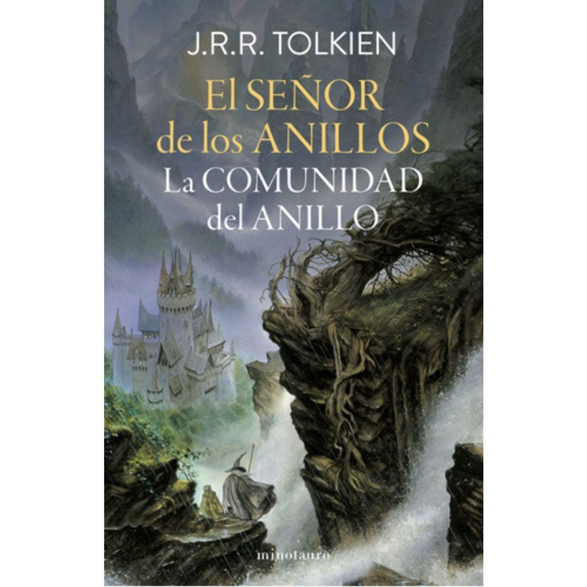 EDICIONES MINOTAURO - El Señor De Los Anillos 1: La Comunidad Del Anillo - Tolkien --