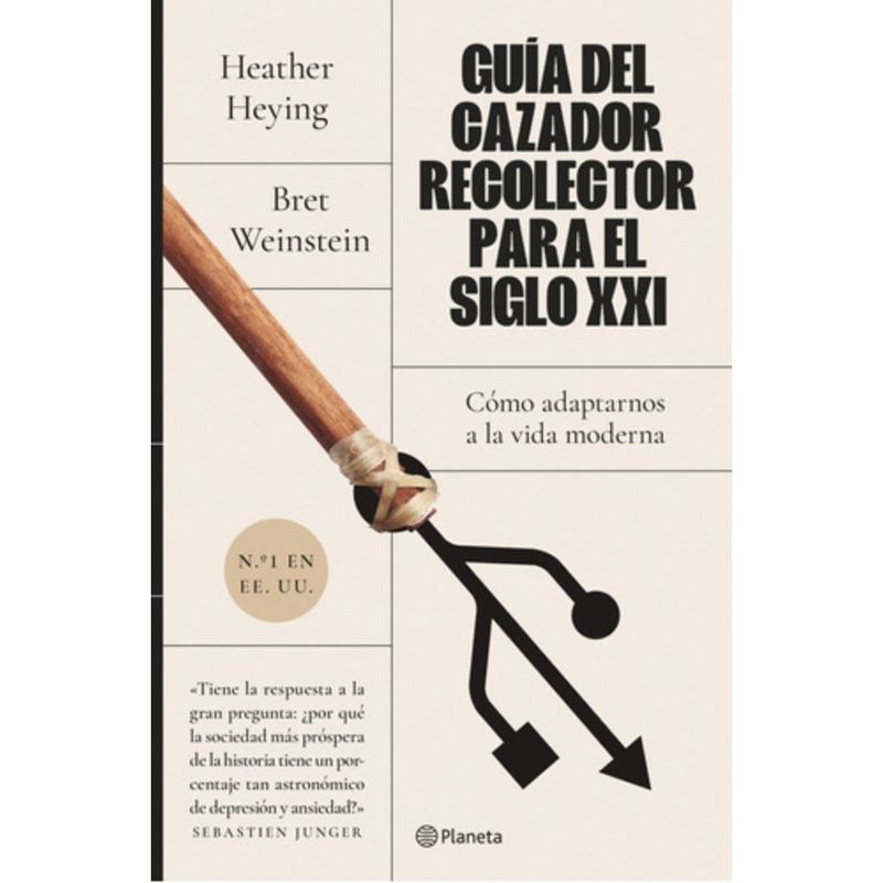 PLANETA - Guía Del Cazador Recolector Para Siglo 21 - Heather Heying