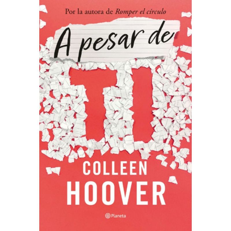 PLANETA - Libro A Pesar De Ti - Colleen Hoover