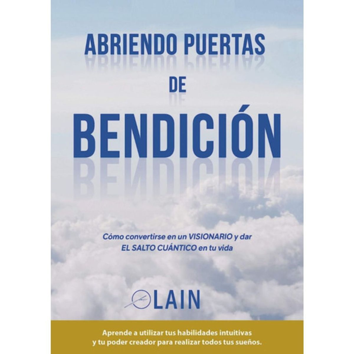 LAIN - Abriendo Puertas De Bendición (la Voz De Tu Alma 4) - Laín