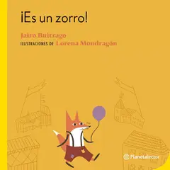 Planetalector - Libro Es Un Zorro - Jairo Buitrago