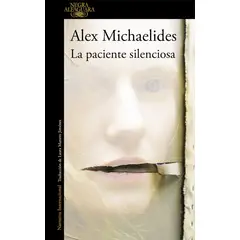 ALFAGUARA - Libro La Paciente Silenciosa - Alex Michaelides -