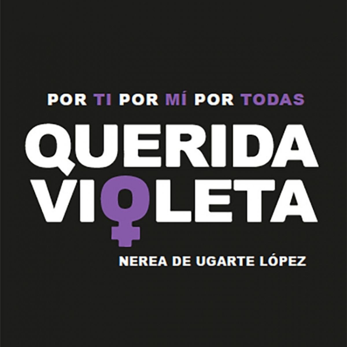 MONTENA - Libro Querida Violeta - Nerea De Ugarte López