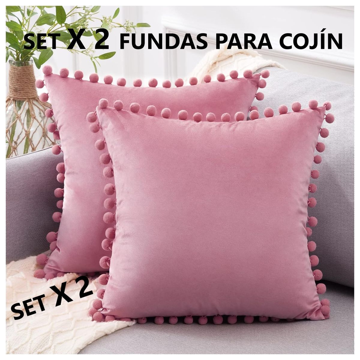 COMPRAPO - Set X 2 Fundas Cojín Boho Chic Aterciopelado Pompones Palo Rosa 45x45