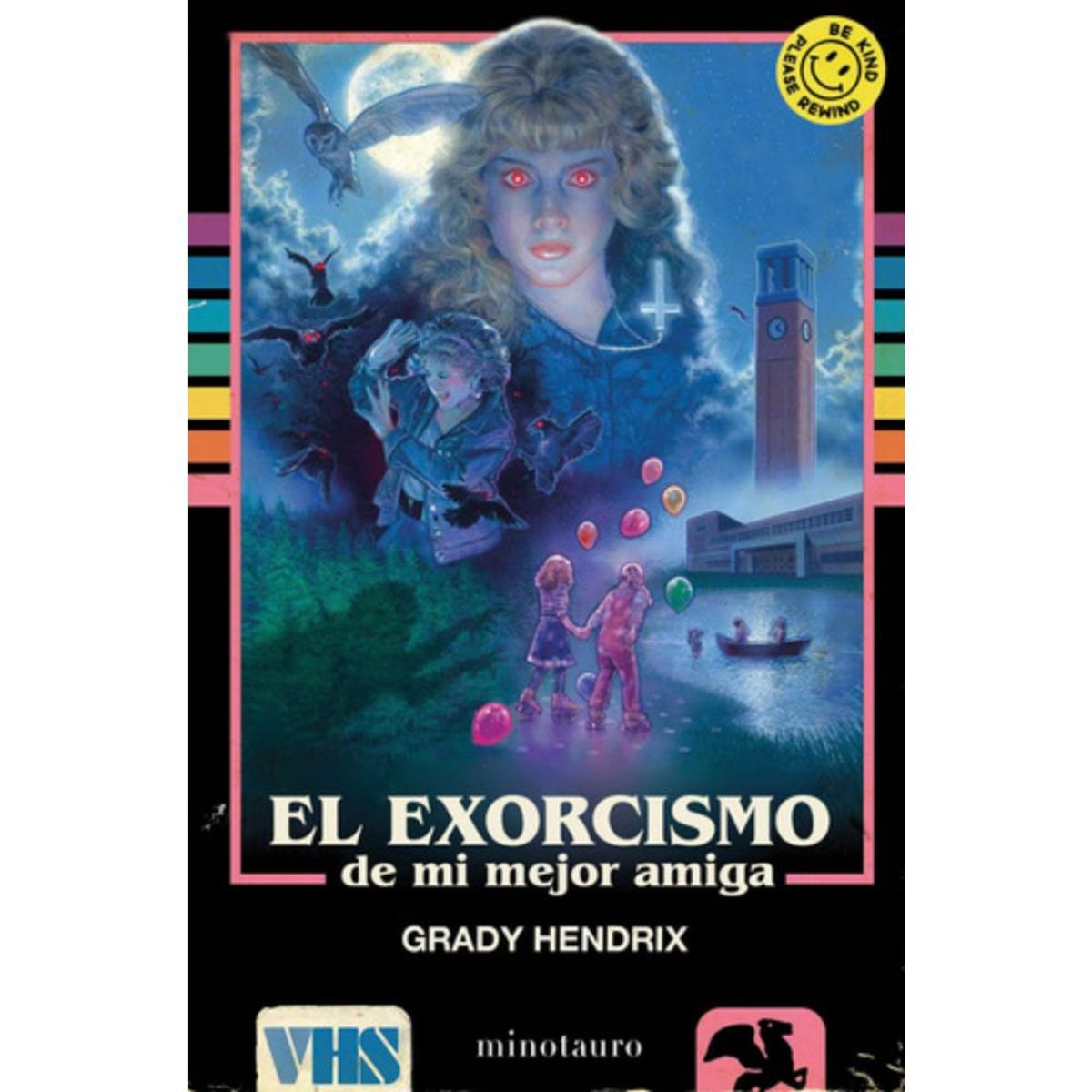 EDICIONES MINOTAURO - Libro El Exorcismo De Mi Mejor Amiga - Grady Hendrix