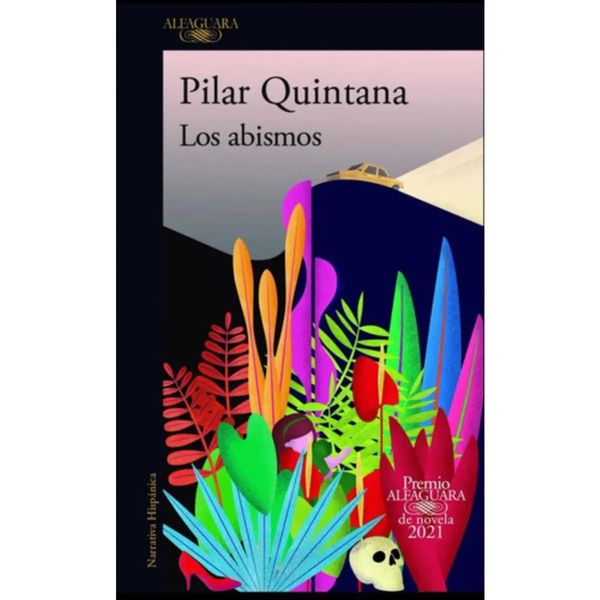 ALFAGUARA - Los Abismos - Quintana, Pilar